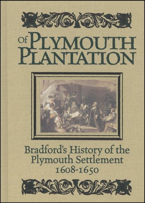 Exodus Book, William Bradford, Plymouth Colony, God Fearing, 13 Colonies, The Pilgrims, Family Tree Genealogy, Ancestry Genealogy, Authors Purpose