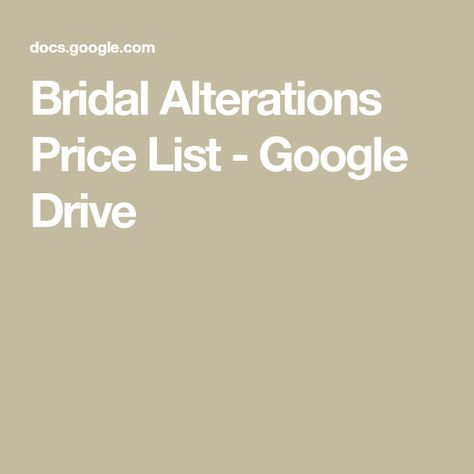 Alterations Price List, Bridal Alterations, Sewing Alterations, Folding Laundry, Back To Work, Price List, Beaded Lace, Google Drive, Lace Trim