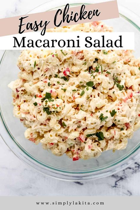 Chicken Macaroni Salad is a classic pasta salad recipe that's made with tender pasta, creamy dressing, fresh veggies, boiled eggs, and chicken. It's a crowd pleaser that can be served as a side dish and is perfect to share at potlucks and summer BBQs. simplylakita.com #macaronichickensalad Pasta Salad With Canned Chicken, Pasta Chicken Salad Recipes, Chicken Macaroni Salad Recipe Easy, Macaroni Salad Recipe With Egg, Macaroni Salad With Chicken Recipe, Macaroni Salad Recipe With Sweetened Condensed Milk, Southern Tuna Salad Recipe, Eggs And Chicken, Macaroni Salad With Sweet Pickles