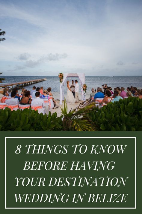 Belize Destination Wedding, Belize Wedding Venues, Belize Wedding, Wedding 101, Wedding Planners, Wedding Saving, Wedding Tips, Wedding Trends, Things To Know