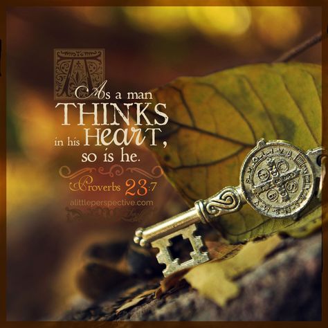 As a man thinks in his heart, so is he. Proverbs 23:7 | scripture pictures at alittleperspective.com Proverbs 23, Good Day Song, Scripture Pictures, Biblical Quotes, Bible Words, Gods Grace, Abraham Hicks, Scripture Verses, Holy Bible