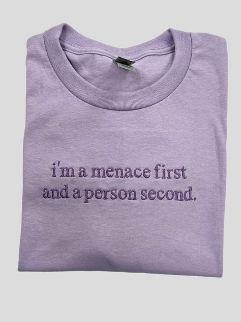 I am a menace first and a person second-gender neutral tee. This lovely embroidered shirt is perfect for the lovely in your life who wants all the world to know who they really are. Available in 100% cotton tee or 50/50 cotton/poly blend crewneck sweatshirt-choose from so many colors! Embroidered Shirts, Embroidered Shirt, Lebanon, Embroidery Art, Infant Tees, Funny Shirts, Diy Clothes, Aesthetic Clothes, Cool Shirts