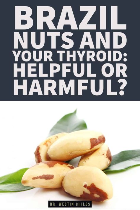 Brazil nuts are a rich source of selenium and selenium is a very important nutrient for supporting thyroid function. It makes sense why so many thyroid patients choose to eat 1 to 2 brazil nuts every day. But is this a good idea for everyone? Not always. While there are many positive benefits to consuming brazil nuts, they aren't perfect and can sometimes cause more problems. Learn more about why brazil nuts may not be the best source of selenium and how to use them correctly if you do eat them. Brazil Nuts Benefits, Dr Westin Childs, Low Thyroid Symptoms, Thyroid Remedies, Thyroid Supplements, Thyroid Symptoms, Thyroid Support, Thyroid Medication, Brazil Nuts