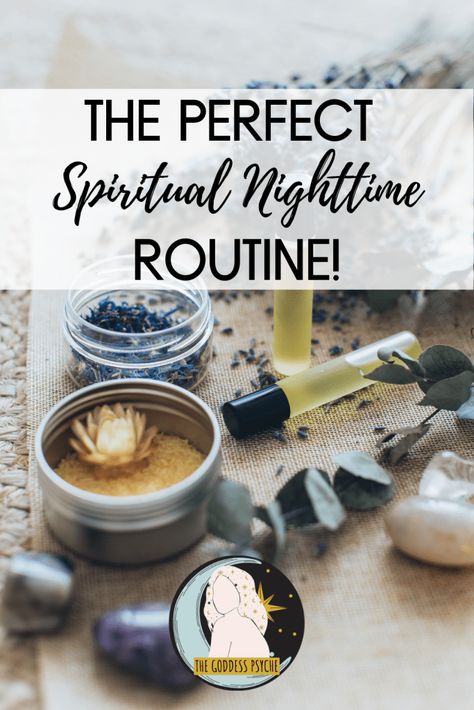 The Perfect Spiritual Nighttime Routine - The Goddess Psyche Spiritual Wellness Quotes, My Night Routine, Spiritual Goals, Spiritual Grounding, Self Care Sunday, Evening Rituals, Energy Protection, Heal Yourself, Bedtime Ritual