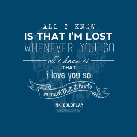 Ink Ink Coldplay, Coldplay Tattoo, Coldplay Quotes, Coldplay Wallpaper, Coldplay Songs, Coldplay Lyrics, Cold Play, Coldplay Music, Music And Lyrics