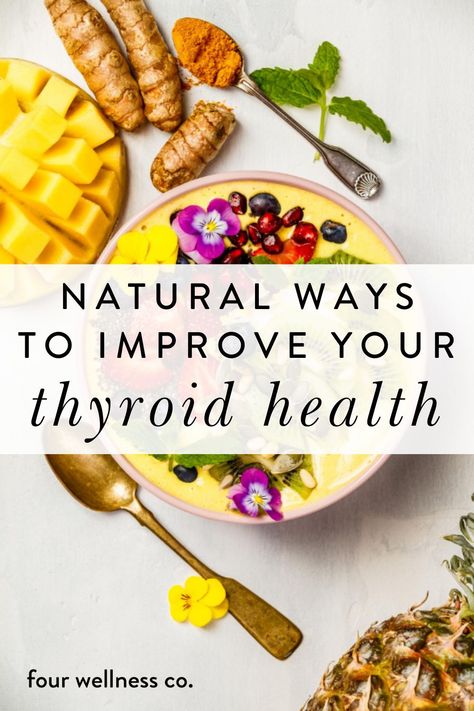 Natural Ways to Improve Your Thyroid Health | Thyroid Diet | Want to support your thyroid naturally? Click for meal tips, food suggestions and lifestyle advice to boost your thyroid naturally. | Hashimotos Diet | Hypothyroidism | Food for Healthy Thyroid | Four Wellness Co. #thyroidhealth #hypothyroidism #hashimotos #healthtips #healthyeating Hashimotos Diet, Thyroid Healthy Foods, Food Suggestions, Thyroid Recipes, Thyroid Remedies, Thyroid Healing, Thyroid Function, Thyroid Health, Healthy Eating Habits