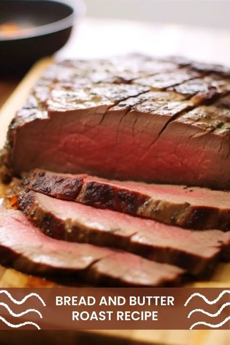 Bread And Butter Roast, Bearded Butcher, Roast Beef Recipes Oven, Rolled Roast Beef, Beef Roast Crock Pot, Blade Roast, Bread Roast, Perfect Roast, Beef Roast