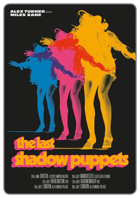 The Last Shadow Puppets - Everything You've Come To Expect Gig Poster Concert Poster Design, Gig Poster, The Last Shadow Puppets, Last Shadow, Music Poster Design, Shadow Puppets, Tour Posters, Rock Posters, Alex Turner