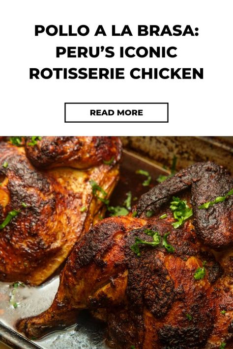 Pollo a la Brasa: Peru’s smoky, tender rotisserie chicken. Discover its history, recipe, and top spots to try this iconic Peruvian dish! Peruvian Rotisserie Chicken, Pollo Asado Recipe, Peruvian Chicken Recipe, Rotisserie Recipes, Meat Marinades, Peruvian Chicken, Peruvian Dishes, Cooking Whole Chicken, Whole 30 Meal Plan