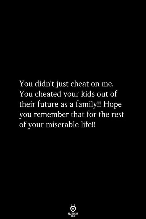 Ex Husband Quotes, Cheating Husband Quotes, Cheat On Me, Cheater Quotes, Betrayal Quotes, Cheating Quotes, Father Quotes, Sister Quotes, After Life