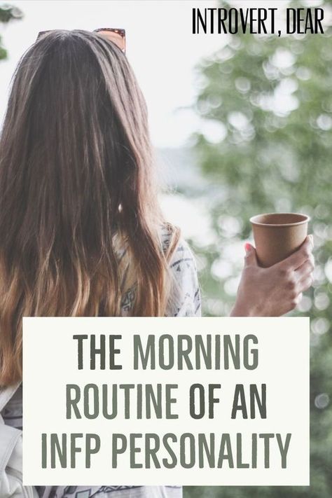 Infp Fashion Style, Infp Personality Funny, Infp Morning Routine, Infj Morning Routine, Mediator Personality, Infp Traits, Infp Facts, Infp Mediator, Infp Personality Traits