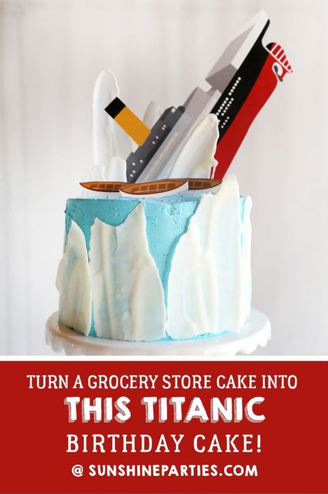 How To Make A Titanic Themed Cake - Sunshine Parties Birthday Cake Titanic, Titanic Cake Topper, Titanic Themed Party Food, Titanic Cakes For Kids, Titanic Birthday Party Ideas, Titanic Cupcakes, Titanic Cake Ideas, Titanic Party Ideas, Titanic Birthday Cake