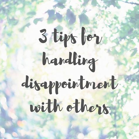 How To Handle Disappointment, Disappointment Quotes, Who You Love, Bitter, When Someone, Get Over It, Positive Affirmations, Positive Quotes, Affirmations