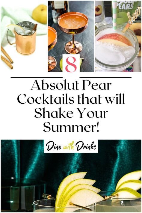 Collage of 4 absolut pear cocktails. Pear Champagne Cocktail, Drinks With Pear Vodka, Pear Cocktail Recipes, Cocktails With Pear Vodka, Pear Vodka Drinks, Pear Liquor Cocktails, Vanilla Pear Vodka Cocktail, Absolut Pear Vodka Drinks, Pear Drinks