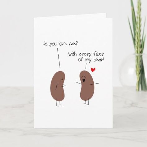 $4.42 | Valentine's Day, Love You, Every Fiber of My Bean #valentine's, day, love, beans, kidney, bean, fiber, stick, figure, heart, red, pun, humor, humorous, cartoon, illustration, relationship, funny Corny Valentines, Pun Humor, Relationship Funny, Punny Valentines, Punny Cards, Kidney Bean, Valentine Cards Handmade, Heart Red, Valentine Day Love