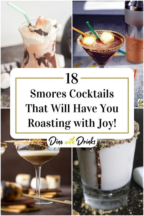 Collage of 4 smores cocktails. Smores Campfire Cocktail, Smores Cocktail Whiskey, S’mores Baileys Drinks, S’mores Drink Recipe, Drinks With Marshmallows, Marshmallow Drinks Alcohol, S'mores Cocktail, S’more Cocktail, Smores Baileys Recipes