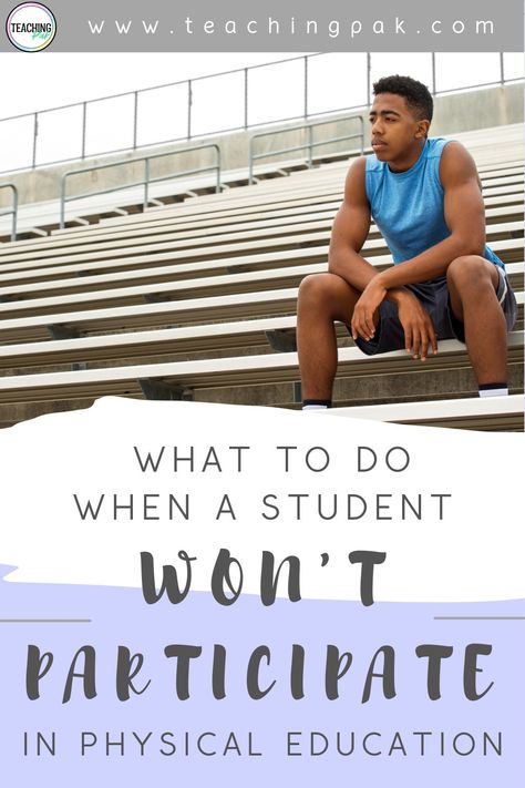 Imagine you set up an activity for your secondary phys ed class and you see your students happily participating in your lesson. Then you turn to the side and see that one student is sitting off to the side and won't participate. What do you do? Here are strategies that you can use to increase student participation when a student will not participate in your physical education lesson. These tips are great for middle and high school Middle School Physical Education, High School Physical Education, Middle School Pe, High School Pe, Elementary Physical Education, Physical Education Lessons, Pe Activities, Pe Lessons, Pe Teacher