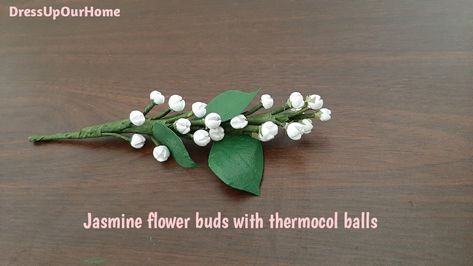 Thermocol Balls Craft, Jasmine Flower, Flower Bud, Flowers, Music, Home Decor, Art, Home Décor