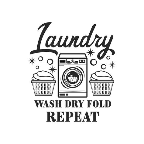 Vector laundry wash dry fold repeat funn... | Premium Vector #Freepik #vector #inspirational-poster #funny-quotes #motivational-poster #positive-quotes Laundry Jokes Humor Funny, Laundry Poster Design, Laundry Quotes Funny, Laundry Meme, Laundry Painting, Pantry Labels Printable, Laundry Quotes, Wash Dry Fold Repeat, Speed Queen