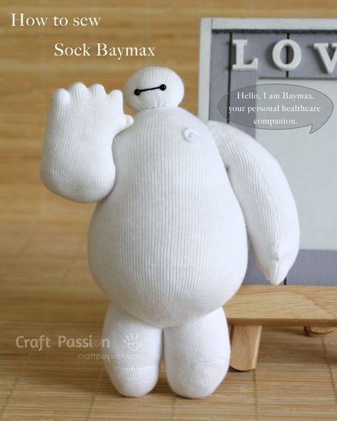 Sock Baymax Plush Sewing Pattern, Free • Craft Passion Baymax Crafts, November Projects, Door Stoppers, Sock Dolls, Sock Toys, Diy Socks, Sock Crafts, Free Sewing Pattern, Diy And Crafts Sewing