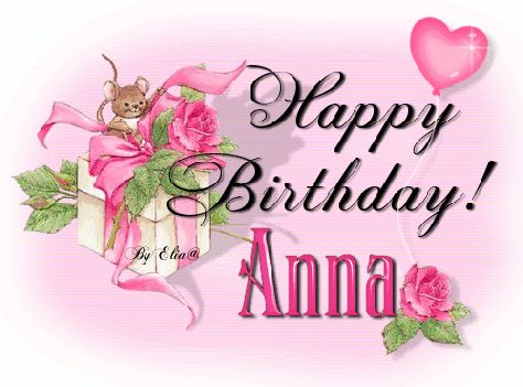 Happy Birthday Anna Happy Birthday Anna, Birthday Wishes For A Friend Messages, Happy Name Day, Birthday Wishes Pics, Birthday Wishes With Name, Funny Happy Birthday Wishes, Happy Father Day Quotes, Birthday Greetings Friend, Happy Birthday Greetings Friends