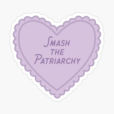 Get my art printed on awesome products. Support me at Redbubble #RBandME: https://www.redbubble.com/i/sticker/smash-the-patriarchy-by-brickelle/53015030.EJUG5?asc=u Feminist Stickers, Pink Tax, Blue Stickers, Chill Room, The Patriarchy, Smash The Patriarchy, Handmade Paper Crafts, Lace Heart, Like A Girl