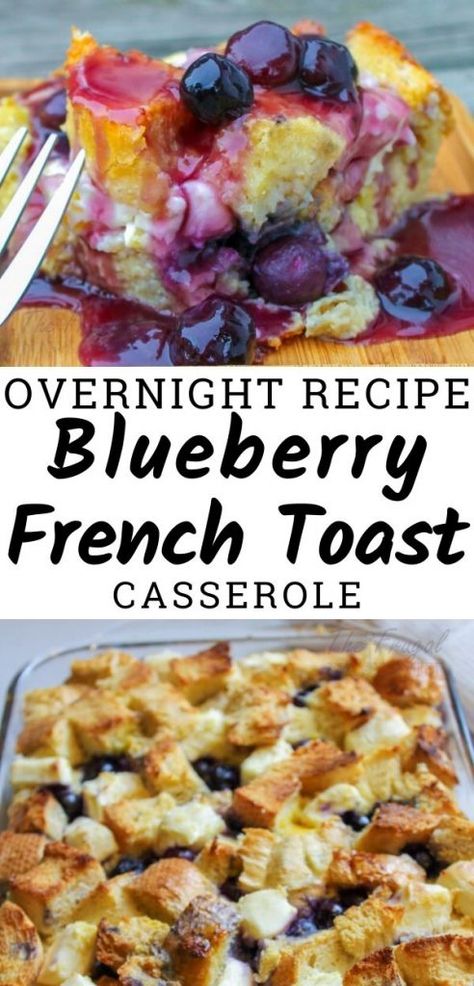 Frenchtoastcasserole Overnight, Blueberry Casserole, Overnight Pancakes, Blueberry French Toast Bake, Overnight French Toast Casserole, Overnight Breakfast Recipes, French Toast Casserole Recipe, Blueberry French Toast Casserole, Stuffed French Toast Cream Cheese