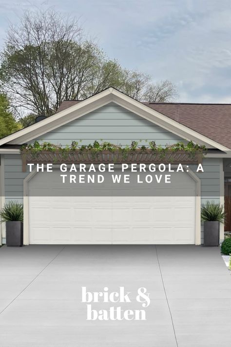 Dress Up Garage Exterior, How To Decorate An Exterior Garage Wall, Eyebrow Pergola Garage Doors, Garage With Pergola, Pergola Above Garage Door, Garage Pergola Ideas, Garage Door Ideas Curb Appeal, Pergola Over Garage Door, Garage Pergolas