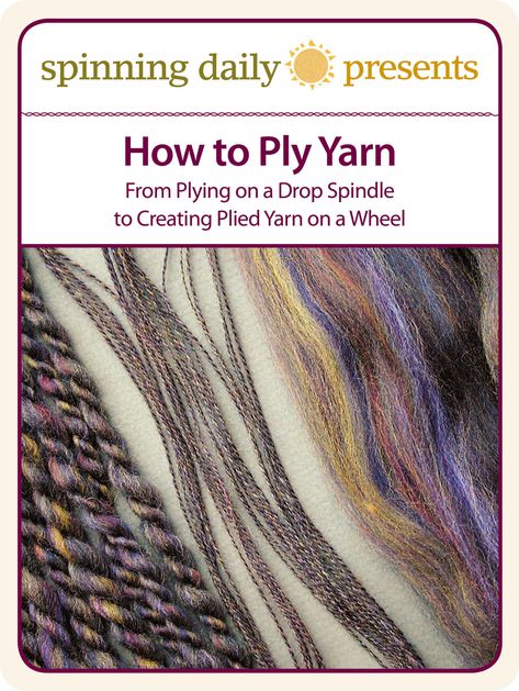 Plying Yarn: How to Ply Yarn the Simple Way | Spin Off Plying Yarn, Spindle Spinning, Making Yarn, Yarn Spinning, Yarn Making, Rigid Heddle Weaving, Spinning Wool, Drop Spindle, Heddle Loom