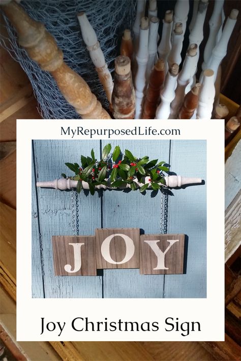 How to make a Joy wooden spindle sign for Christmas. An old spindle and reclaimed fence are the perfect combination for rustic Christmas Decor Joy Sign. #MyRepurposedLife #repurposed #spindle #joy #sign #Christmas #decor via @repurposedlife Christmas Crafts Using Wooden Spindles, Christmas Crafts With Spindles, Wood Sled Diy Projects, Spindle Christmas Crafts, Joy Signs Wooden, Repurpose Spindles Ideas, Spindle Decor, Repurposed Spindles, Spindles Repurposed