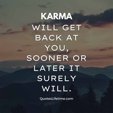 Karma will get back at you, sooner or later it surely will. 40+ Karma Quotes With Images You Must Read Karma Believer, Bad Karma Quotes, Inspirational Relationship Quotes, Get What You Give, Giving Quotes, Messages Of Hope, Exam Quotes, Instagram Bio Quotes, Quote Wallpaper