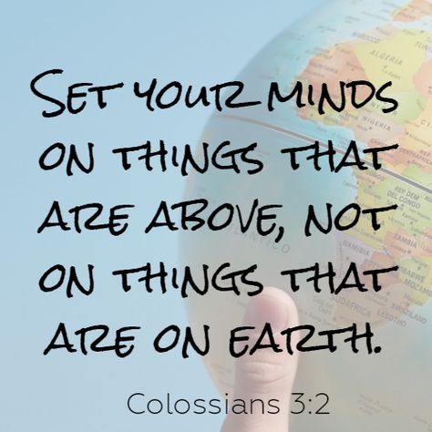 Set your minds on things that are above, not on things that are on earth. Colossians 3:2 A major key to winning a tennis game is keeping my eye on the ball. If I start to think about what I need to do when the game is over—I will lose focus on the ball. If I begin to think about the last play I missed—I may lose the next point. Keeping my eye and focus on where the ball is going and how I intend to respond is key to how I play the game.... Set Your Eyes On Things Above, The Game Is Over, Powerful Scriptures, Bible Devotions, Encouraging Scripture, Daily Prayer, S Word, Scripture Quotes, Words Of Encouragement