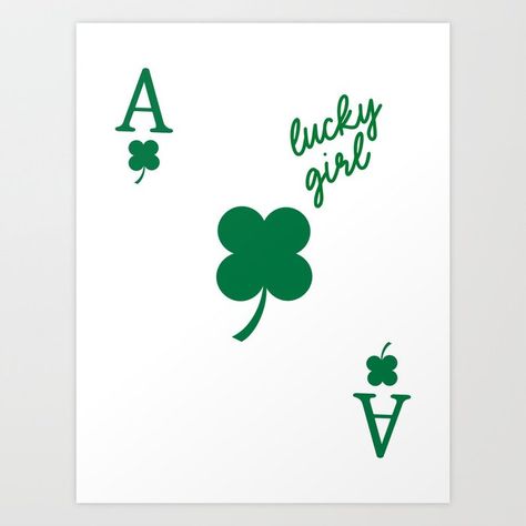 Lucky Girl Ace Card - green clover shamrocks Art Print by Punchy Stuff Clover Aesthetic, Shamrock Art, Ace Card, Green Clover, Clover Green, Lucky Girl, Typography Inspiration, Room Posters, Pink Girl