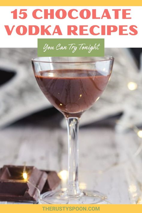 Chocolate Vodka Recipes 360 Double Chocolate Vodka Recipes, Double Chocolate Vodka Drinks, Chocolate Vodka Cocktails, Huckleberry Vodka Recipes, Chocolate Martini Recipe Vodka, Chocolate Vodka Drinks, Chocolate Vodka Recipes, Chocolate Liqueur Recipes, Flavored Vodka Drinks