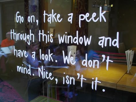 Great message, especially if your windows are obscured by sunlight or window tinting. INVITE them to cup their hands around their eyes and leave nose prints! Diy Window Display Retail, Window Merchandising Ideas, Window Writing Ideas, Shop Window Writing, Best Window Displays, Art Shop Window Display, Window Signage Ideas, Coming Soon Window Display, Store Window Displays Ideas