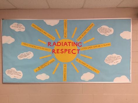 Respect Board. Ways to be respectful on the rays and quoted about respect on the clouds Respect Banner, Respect Bulletin Board Ideas, Respect Door Decorating Ideas, Respect Classroom Door, Respect Classroom Display, Bulletin Board On Respect, Be Safe Be Respectful Be Responsible Bulletin Board, Look Who Is Responsible Bulletin Board, Respect Bulletin Boards