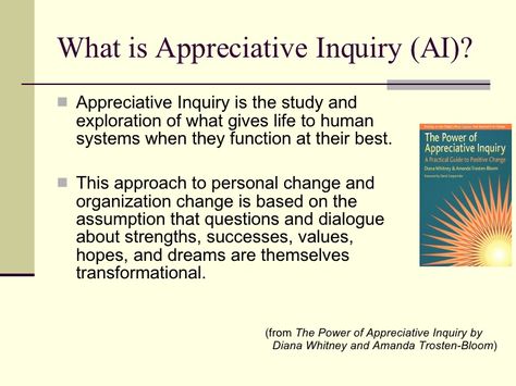 And Now for the Good News: Appreciative Inquiry Appreciative Inquiry, Human Systems, Powerful Questions, Career Building, Leadership Tips, Grad School, Career Opportunities, The Good News, Then And Now