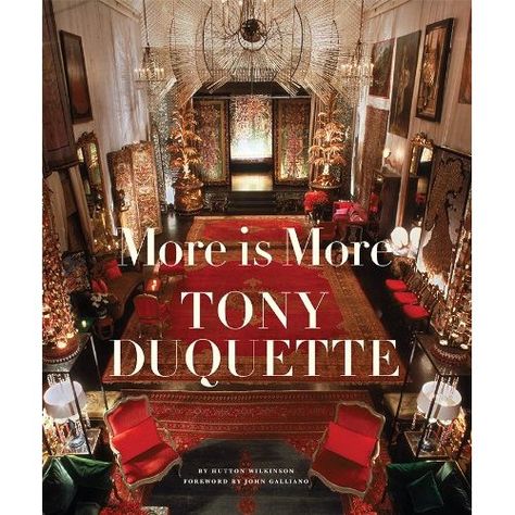 tony duquette Tony Duquette Interiors, Hutton Wilkinson, Best Coffee Table Books, Tony Duquette, Interior Design Masters, Interior Design Books, More Is More, Film Set, Coffee Table Books