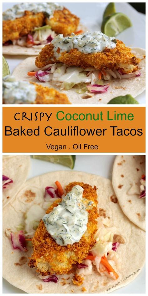 Sweet And Sour Slaw, Vegan Cauliflower Tacos, Cauliflower Tacos, Vegan Cauliflower, Vegan Tacos, Baked Cauliflower, Tartar Sauce, Think Food, Coconut Lime