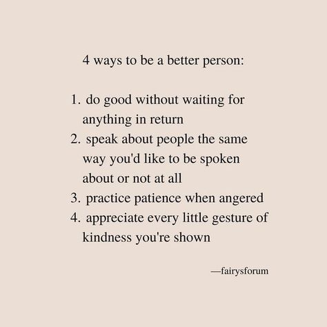 Fairy on Instagram: "4 ways to be a better person… short and sweet. 🤍 SAVE this for later in case you forget! 😉" Better Person Quotes, Good Person Quotes, Person Quotes, Positive Motivational Quotes, Self Healing Quotes, Better Person, More Quotes, Quotes On Instagram, Short And Sweet