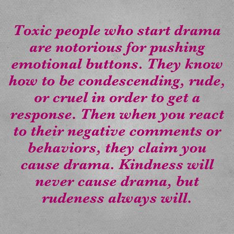 Rude people, people who insult or who are just plain mean, condescending people, controlling people are all about starting drama and then blaming you for starting it Condescending People, Chest Board, Gas Lighting, Controlling People, Quote Time, Toxic People Quotes, Rude People, Mom Life Quotes, The Older I Get