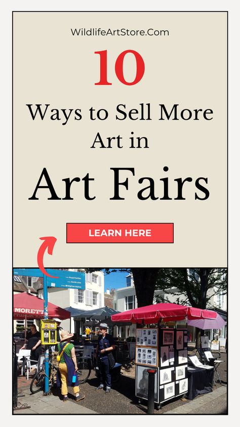 10 ways to Sell More Art in Art Fairs Displaying Paintings At A Craft Fair, Fine Art Booth Display, Art Booths Ideas, Art Shop Ideas, Art Booth Ideas, Art Fair Display, Tips For Artists, Art Fair Booth, Selling Skills