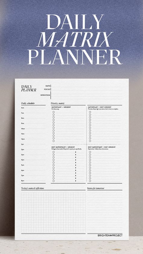 Daily matrix planner to use to schedule and plan out your day, including time matrix to prioritise, task lists to complete, space to capture your daily intention plus other notes and ideas. Set Goals Aesthetic, Prioritization Matrix Template, Worklife Aesthetic, Passion Journal, Entrepreneur Planner, Business Daily Planner, Daily Task Planner, Productive Planner, Professional Planner