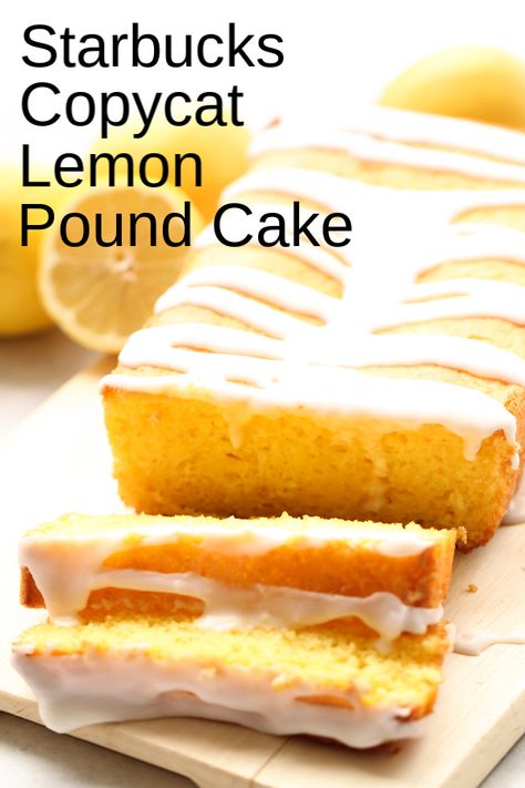 Starbucks Lemon Loaf, Lemon Loaf Recipe, Starbucks Lemon, Smores Dessert, Lemon Pound Cake Recipe, Six Sisters Stuff, Lemon Bread, Lemon Cake Mixes, Lemon Dessert Recipes