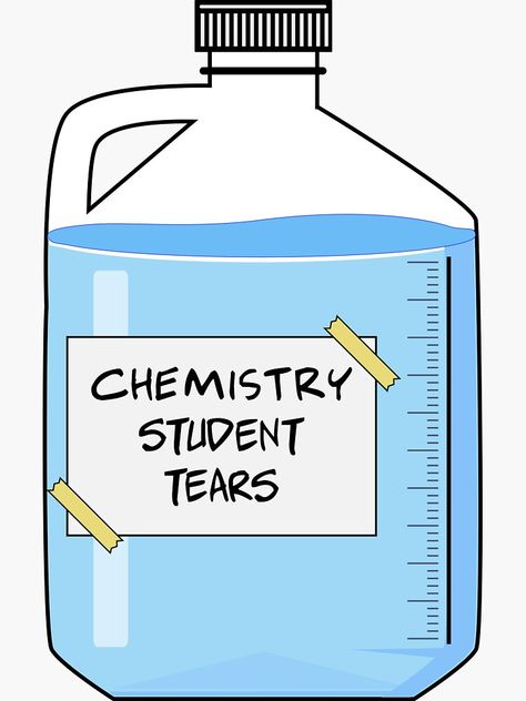 "chemistry student tears | funny chemistry student" Sticker by the-best-quotes | Redbubble Physics Student, Funny Physics, Physics Jokes, Physics Humor, Psychology Humor, Chemistry Classroom, Chemistry Humor, Chemistry Jokes, Science Stickers