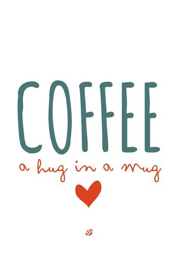 Coffee Quotes A Hug In A Mug, Community Coffee, Hug In A Mug, Coffee Talk, Coffee Carts, In A Mug, Coffee Is Life, Coffee Cafe, A Hug