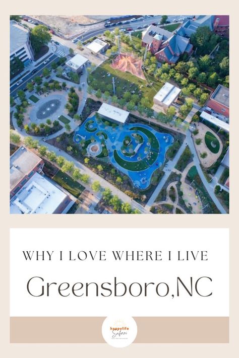 A series of guest authors let happylife Safari know why they love where they live. Find out why Greensboro, North Carolina is such a great place to live according to Independent Artist, Laura. Greensboro North Carolina, Greensboro Nc, Place To Live, They Live, Love Your Life, A Series, Us Travel, Great Places, Authors