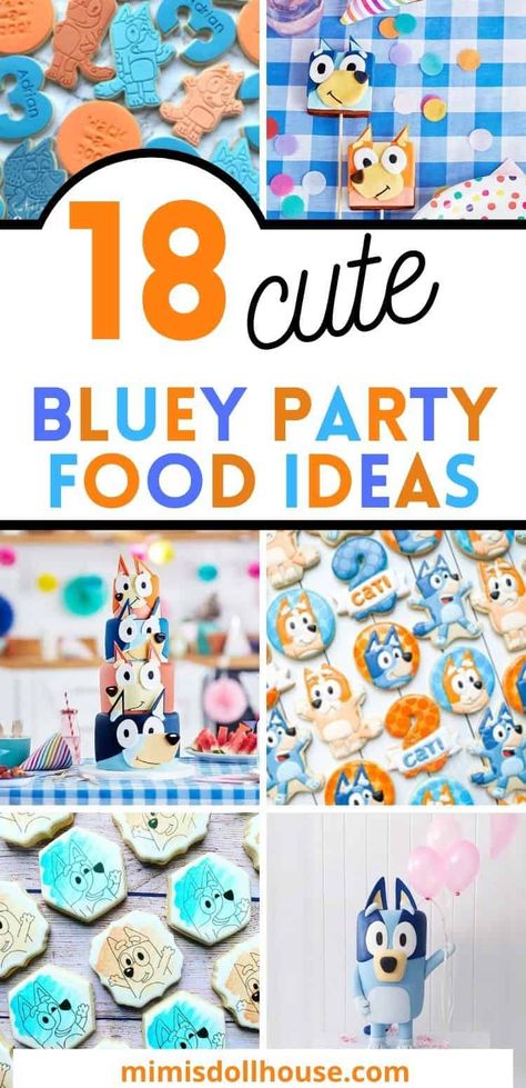 Ideas for foods to serve at a Bluey Themed Party If you are planning a Bluey themed party for your little pup, you will love these Bluey cakes and cupcakes and food ideas.  There is nothing better to set the mood for your party than some adorable Bluey themed cookies or food to tie your theme all together.  Let's check out these ideas... #blueybirthday #blueyandbingo via @mimisdollhouse Food Ideas For 2nd Birthday Party, Easy Bluey Crafts, Bluey Birthday Party Drinks, Food For A Bluey Party, Bluey Themed Charcuterie Board, Food Ideas For Bluey Party, Bluey Themed Desserts, Bluey Birthday Party Snack Ideas, Bluey Birthday Dessert Table