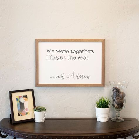 Rest Quote, Rest Quotes, Quote Wall Decor, New House Living Room, Walt Whitman, Wall Decor Quotes, Wood Finishes, Picture Collage Wall, Wood Frame Sign