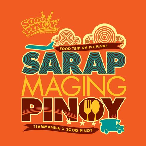 Sooo Pinoy Tagline Shirt Artwork TMSWEBSITE Cafe Exterior, Filipino Art, Typography Letters, Infographic Design, Travel Food, Pops Cereal Box, Typography Design, Brand Logo, Typography